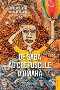 Cover-Bild zum Titel 'De Saba au crépuscule d'Omaha' von 'Patricia Lépine, Errol Nuissier'