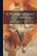 Il Rosminianismo: Sintesi Dell' Ontologismo E Del Panteismo: Libre Tre... - Giovanni Maria Cornoldi