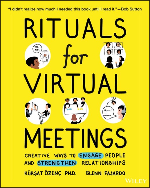 Rituals for Virtual Meetings - Kursat Ozenc, Glenn Fajardo
