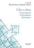 Cover-Bild zum Titel 'Cibo e salute. Comunicare l'educazione alimentare' von ''