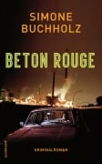 Cover-Bild zum Titel 'Beton Rouge' von 'Simone Buchholz'