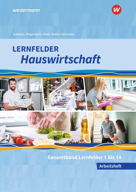 Lernfelder Hauswirtschaft - Christine Maier, Christa Walgenbach, Doris Schwetje, Barbara Ruhfus-Hartmann, Martina Diede