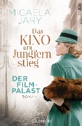 Cover-Bild zum Titel 'Das Kino am Jungfernstieg - Der Filmpalast' von 'Micaela Jary'