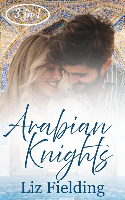 Arabian Knights - Liz Fielding