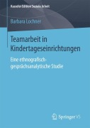 Cover-Bild zum Titel 'Teamarbeit in Kindertageseinrichtungen' von 'Barbara Lochner'