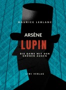 Cover-Bild zum Titel 'Arsène Lupin - Die Dame mit den grünen Augen' von 'Maurice Leblanc'