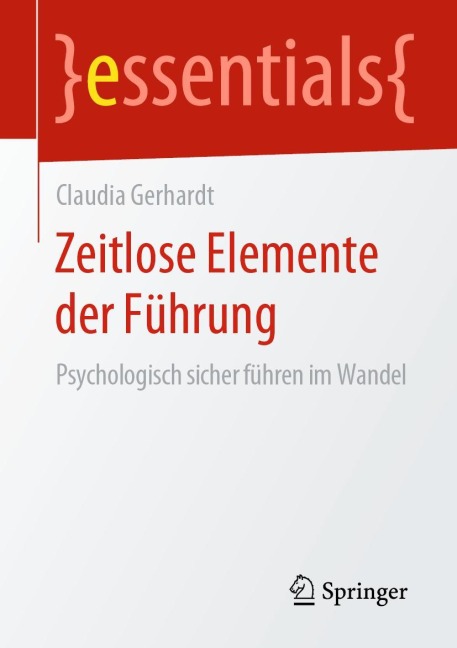 Zeitlose Elemente der Führung - Claudia Gerhardt