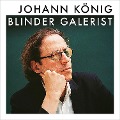 Cover-Bild zum Titel 'Blinder Galerist' von 'Johann König, Daniel Schreiber'
