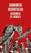 Cover-Bild zum Titel 'Distancia de Rescate / Fever Dream' von 'Samanta Schweblin'
