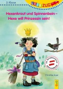 Cover-Bild zum Titel 'LESEZUG/2. Klasse: Hexenkraut und Spinnenbein - Hexe will Prinzessin sein!' von 'Christine Auer'