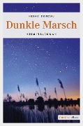 Cover-Bild zum Titel 'Dunkle Marsch' von 'Heike Denzau'