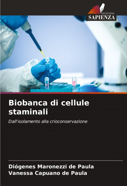 Biobanca di cellule staminali - Diógenes Maronezzi de Paula, Vanessa Capuano de Paula