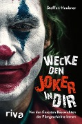 Wecke den Joker in dir - Steffen Haubner