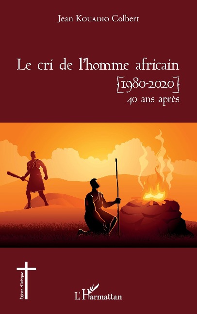 Le cri de l'homme africain (1980-2020) 40 ans après - Kouadio