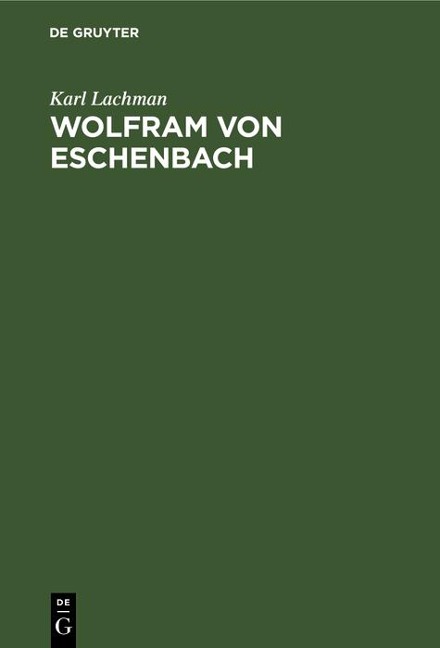 Wolfram von Eschenbach - Karl Lachman