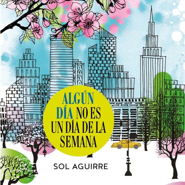 Algún día no es un día de la semana - Sol Aguirre