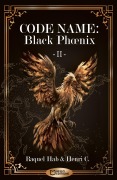 Cover-Bild zum Titel 'Code Name : Black Phoenix - Tome II' von 'Raquel Hab'
