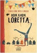 Cover-Bild zum Titel 'Ucuk Kacik Loretta' von 'Christine Nöstlinger'