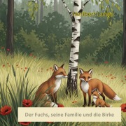 Cover-Bild zum Titel 'Der Fuchs, seine Familie und die Birke' von 'Heribert Lange'