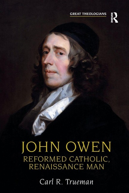 John Owen - Carl R. Trueman