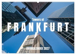 Cover-Bild zum Titel 'Towers of Frankfurt Fotokalender 2027 (Wandkalender 2027 DIN A2 quer), CALVENDO Monatskalender' von 'Shadiego'
