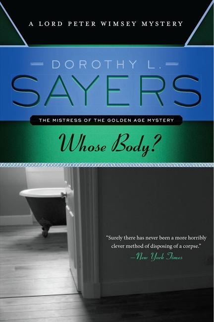 Whose Body? - Dorothy L Sayers, Dorothy L Sayers