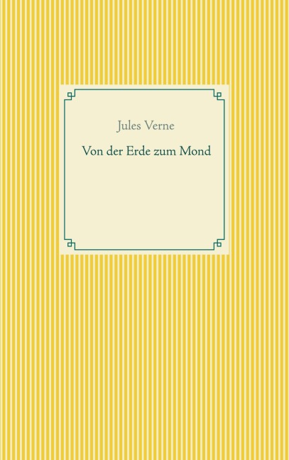 Von der Erde zum Mond - Jules Verne