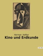 Cover-Bild zum Titel 'Kino und Erdkunde' von 'Herman Hafker'