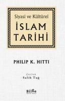 Siyasi ve Kültürel Islam Tarihi - Philip K. Hitti