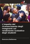 Cover-Bild zum Titel 'L'impatto del riconoscimento degli insegnanti sul rendimento scolastico degli studenti' von 'Geneveva Balilemwa'