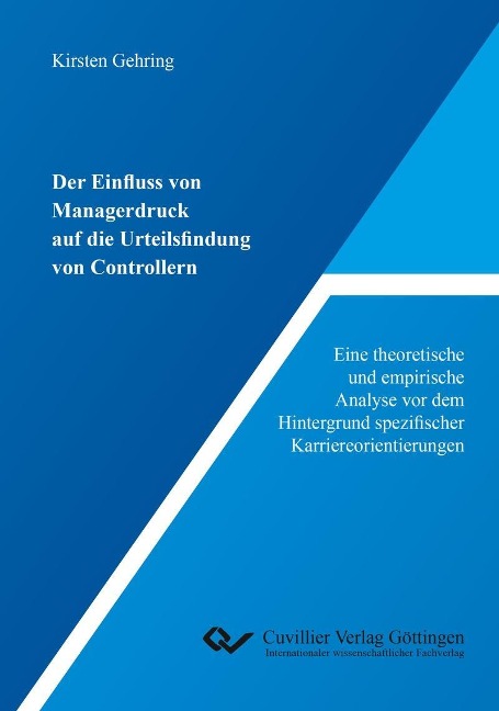 Der Einfluss von Managerdruck auf die Urteilsfindung von Controllern - 