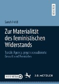 Zur Materialität des feministischen Widerstands - Sarah Held