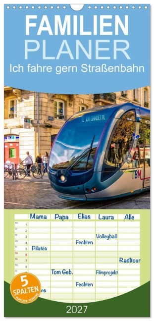 Familienplaner 2027 - Ich fahre gern Straßenbahn mit 5 Spalten (Wandkalender, 21 x 45 cm) CALVENDO - Peter Roder