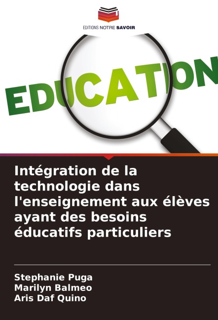 Intégration de la technologie dans l'enseignement aux élèves ayant des besoins éducatifs particuliers - Stephanie Puga, Marilyn Balmeo, Aris Daf Quino