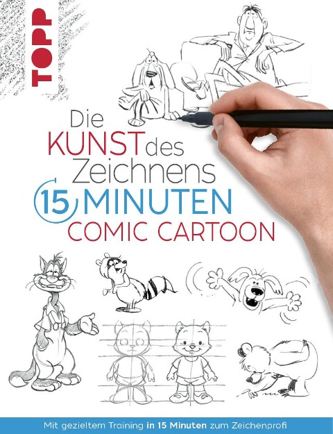 Die Kunst des Zeichnens 15 Minuten - Comic Cartoon - Frechverlag