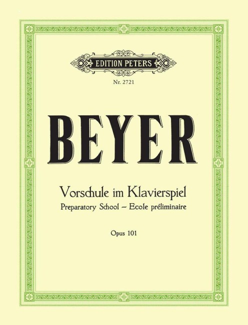 Vorschule im Klavierspiel op. 101 - Ferdinand Beyer