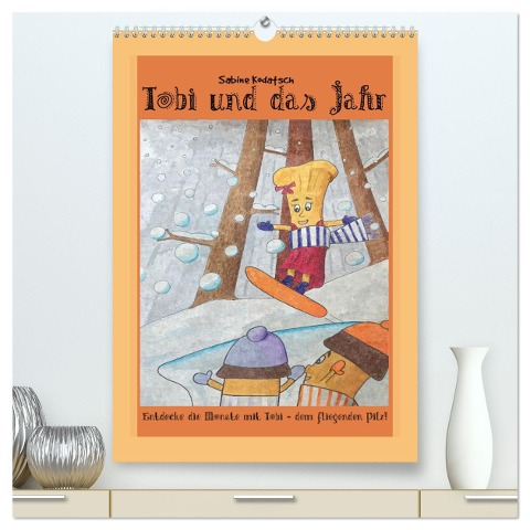 Tobi und das Jahr (hochwertiger Premium Wandkalender 2025 DIN A2 hoch), Kunstdruck in Hochglanz - Sabine Kodatsch