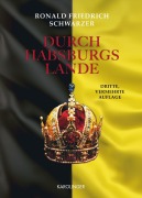 Cover-Bild zum Titel 'Durch Habsburgs Lande' von 'Ronald Friedrich Schwarzer'