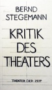 Cover-Bild zum Titel 'Kritik des Theaters' von 'Bernd Stegemann'