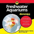 Freshwater Aquariums for Dummies: 3rd Edition - Madelaine Francis Heleine