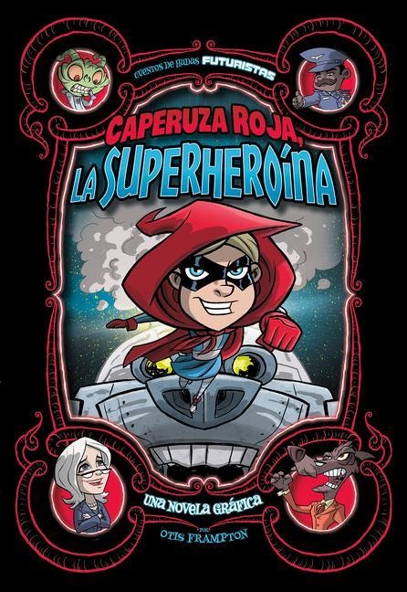 Caperuza Roja, La Superheroína - Otis Frampton
