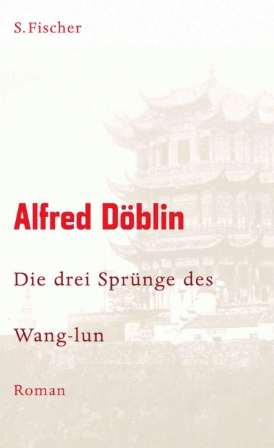 Die drei Sprünge des Wang-lun - Alfred Döblin