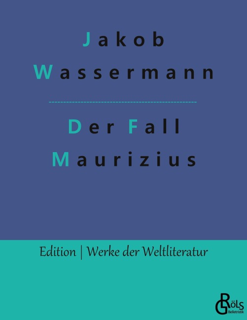 Der Fall Maurizius - Jakob Wassermann