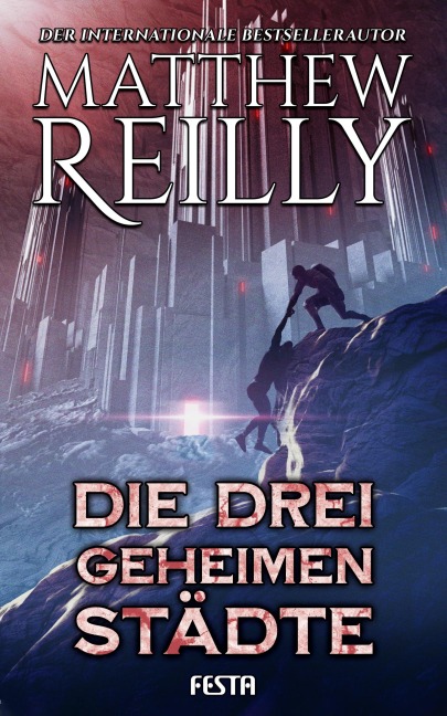 Die drei geheimen Städte - Matthew Reilly
