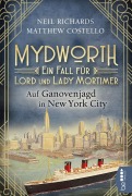 Cover-Bild zum Titel 'Mydworth - Auf Ganovenjagd in New York City' von 'Matthew Costello, Neil Richards'