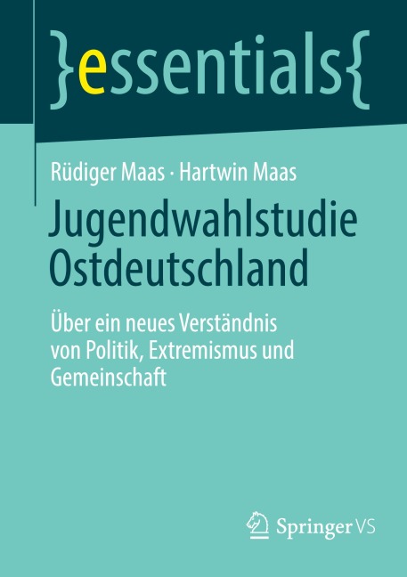 Jugendwahlstudie Ostdeutschland - Hartwin Maas, Rüdiger Maas