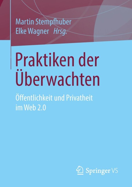 Praktiken der Überwachten - 