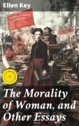 Cover-Bild zum Titel 'The Morality of Woman, and Other Essays' von 'Ellen Key'