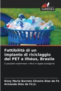 Cover-Bild zum Titel 'Fattibilità di un impianto di riciclaggio del PET a Ilhéus, Brasile' von 'Kizzy Maria Barreto Silveira Dias da Fé, Armando Dias da Fé Jr.'