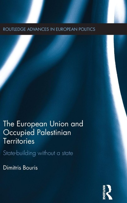 The European Union and Occupied Palestinian Territories - Dimitris Bouris